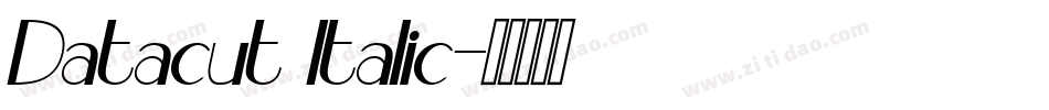 Datacut Italic字体转换